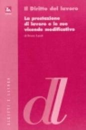 La prestazione di lavoro e le sue vicende modificative