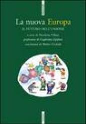 La nuova Europa. Il futuro dell'Unione