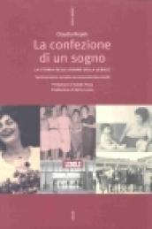 La confezione di un sogno. La storia delle donne della Lebole