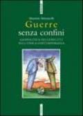 Guerre senza confini. Geopolitica dei conflitti nell'epoca contemporanea