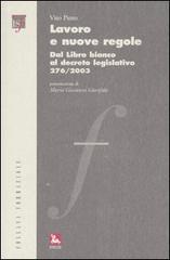 Lavoro e nuove regole. Dal Libro bianco al decreto legislativo 276/2003