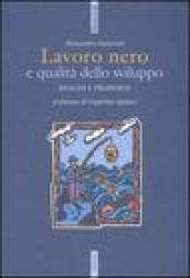 Lavoro nero e qualità dello sviluppo. Analisi e proposte