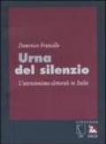 Urna del silenzio. L'astensionismo elettorale in Italia