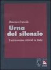 Urna del silenzio. L'astensionismo elettorale in Italia