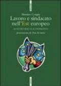 Lavoro e sindacato nell'Europa dell'Est. Polonia, Ungheria, Repubblica Ceca e Slovacchia a confronto