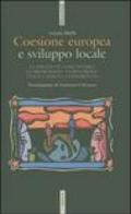 Coesione europea e sviluppo locale. Le politiche comunitarie di promozione territoriale: Italia e Spagna a confronto