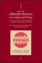 Mondo nuovo e le origini del Psiup. La vicenda socialista dal 1963 al 1967