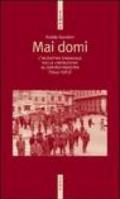 Mai domi. L'iniziativa sindacale dalla liberazione al centro-sinistra (1944-1963)