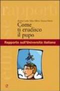 Come ti erudisco il pupo. Rapporto sull'Università italiana