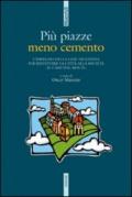 Più piazze meno cemento. L'impegno della CGIL vicentina per restituire la città alla società «Il caso dal Molin»