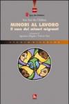 Minori al lavoro. Il caso dei minori migranti