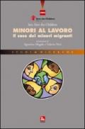 Minori al lavoro. Il caso dei minori migranti