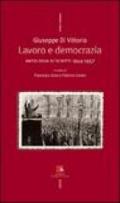 Giuseppe Di Vittorio. Lavoro e democrazia. Antologia di scritti 1944-1957