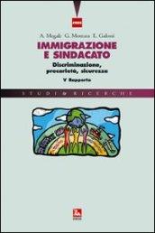 (Im)migrazione e sindacato. Nuove sfide, universalità dei diritti e libera circolazione. VIII rapporto