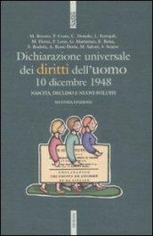 Dichiarazione universale dei diritti dell'uomo. 10 dicembre 1948. Nascita, declino e nuovi sviluppi