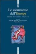 Le scommesse dell'Europa. Istituzioni, diritti, politiche