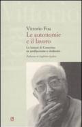 Le autonomie e il lavoro. Le lezioni di Camerino su antifascismo e sindacato