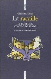 La racaille. Le periferie contro lo stato