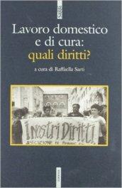 Il lavoro domestico e di cura: quali diritti?