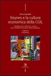 Keynes e la cultura economica della CGIL. Un'analisi del piano del lavoro nella prospettiva della Teoria Generale