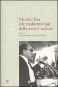 Vittorio Foa e le trasformazioni della società italiana. Con DVD