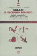 Salari, il decennio perduto. Salari, produttività e distribuzione del reddito. V rapporto 2008-2010