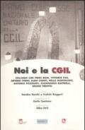 Noi e la CGIL. Con 5 DVD