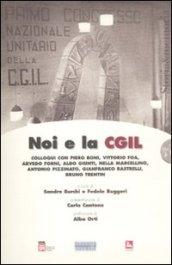 Noi e la CGIL. Con 5 DVD