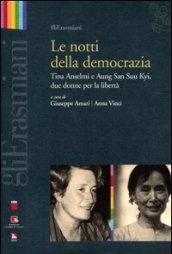 Le notti della democrazia. Tina Anselmi e Aung San Suu Kyi, due donne per la libertà