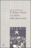 Il delitto Moro e la deriva della democrazia