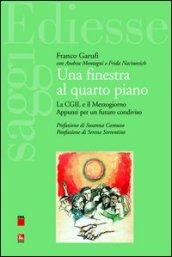 Una finestra al quarto piano. La CGIL e il Mezzogiorno. Appunti per un futuro condiviso