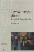 Lavoro, Europa, diritti. In ricordo di Massimo Roccella