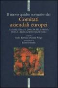 Il nuovo quadro normativo dei comitati aziendali europei. La direttiva n. 2009/38 alla prova delle legislazioni nazionali