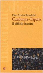 Catalunya-Espana. Il difficile incastro