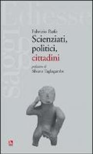 Scienziati, politici, cittadini