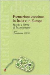 Formazione continua in Italia e in Europa. Sistemi e forme di finanziamento