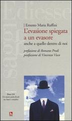 L' evasione spiegata a un evasore. Anche a quello dentro di noi