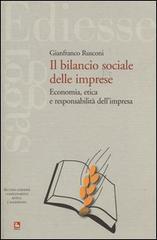 Il bilancio sociale delle imprese. Economia, etica e responsabilità dell'impresa