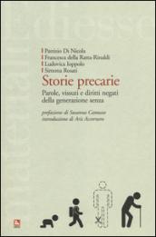 Storie precarie. Parole, vissuti e diritti negati della generazione senza