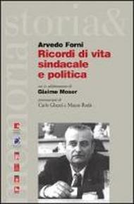 Ricordi di vita sindacale e politica