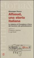 Alfasud, una storia italiana. La fabbrica di Pomigliano d'Arco dal fascismo alla globalizzazione