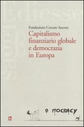 Capitalismo finaziario globale e democrazia in Europa