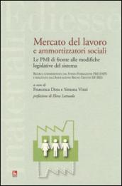 Mercato del lavoro e ammortizzatori sociali. Le PMI di fronte alle modifiche legislative del sistema