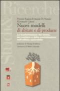 Nuovi modelli di abitare e di produrre. La trasformazione del lavoro, del cantiere e della contrattazione nell'edilizia sostenibile