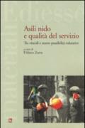 Asili nido e qualità del servizio. Tra vincoli e nuove possibilità valutative