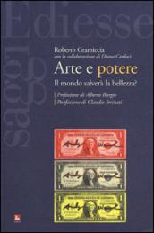 Arte e potere. Il mondo salverà la bellezza?