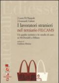 I lavoratori stranieri nel terziario Filcams. Un quadro statistico e lo «studio di caso» su McDonald's a Milano