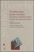 Il rischio stress lavoro-correlato nel settore metalmeccanico. L'opinione dei rappresentanti sindacali