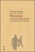 Prevenire i tumori professionali. Una priorità per la salute sul lavoro