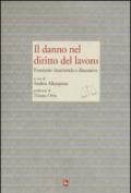 Il danno nel diritto del lavoro. Funzione risarcitoria e dissuasiva